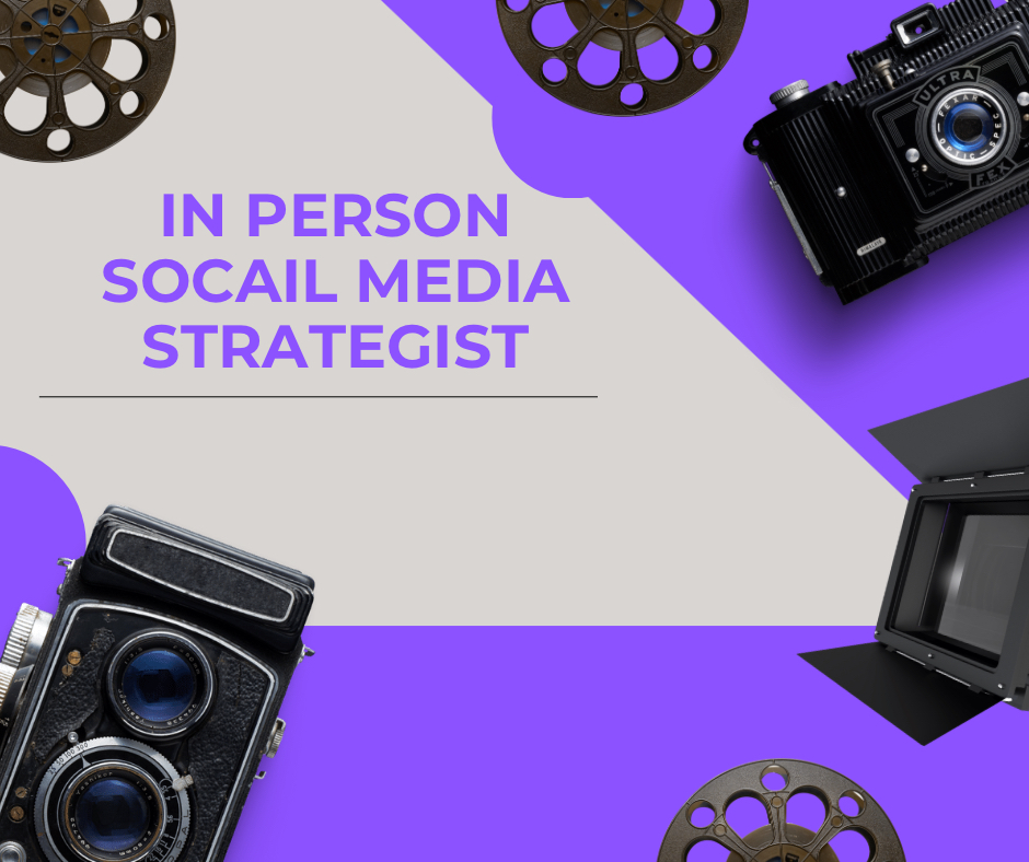 In Person Social Media Strategist