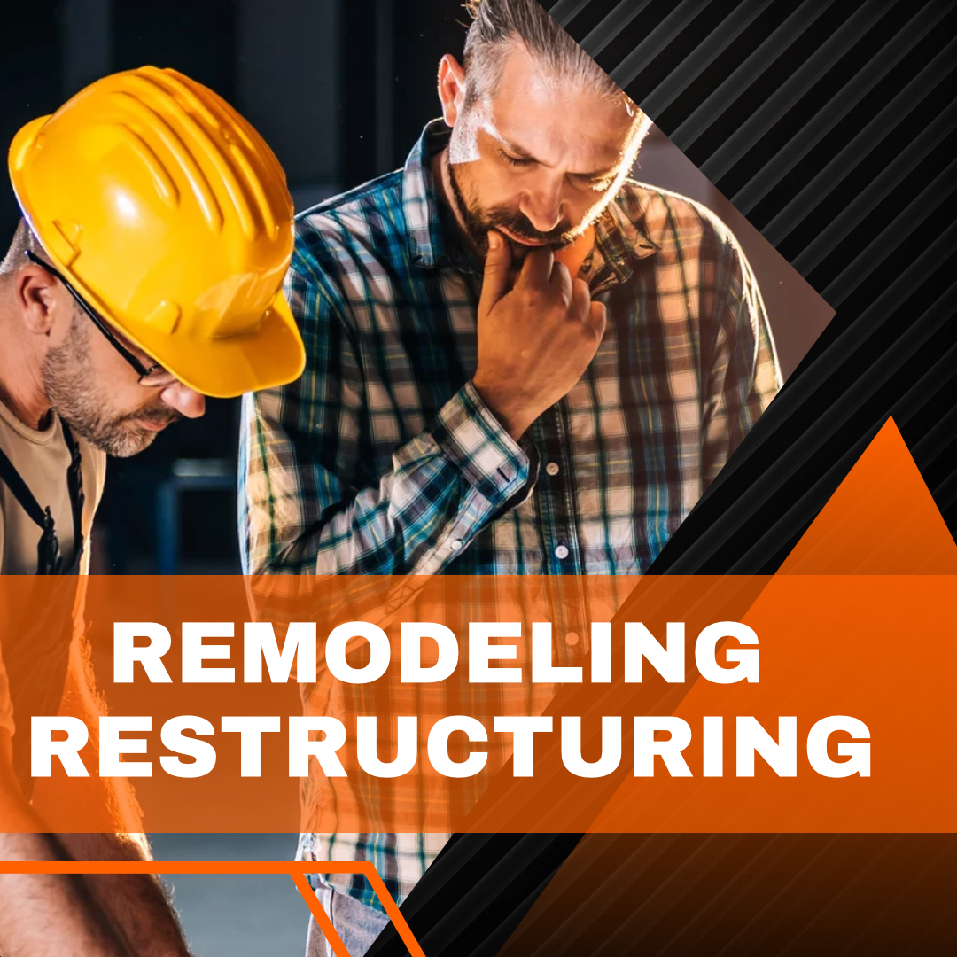 Remodeling & Restructring